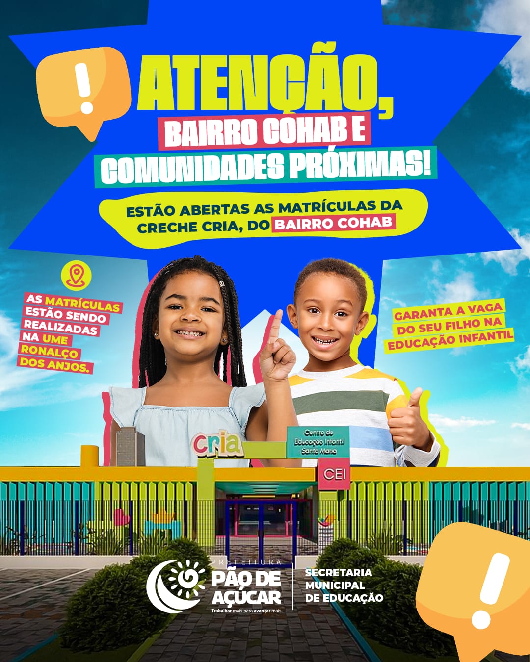Atenção, bairro cohab e comunidades próximas - Estão abertas as matrículas da Creche CRIA